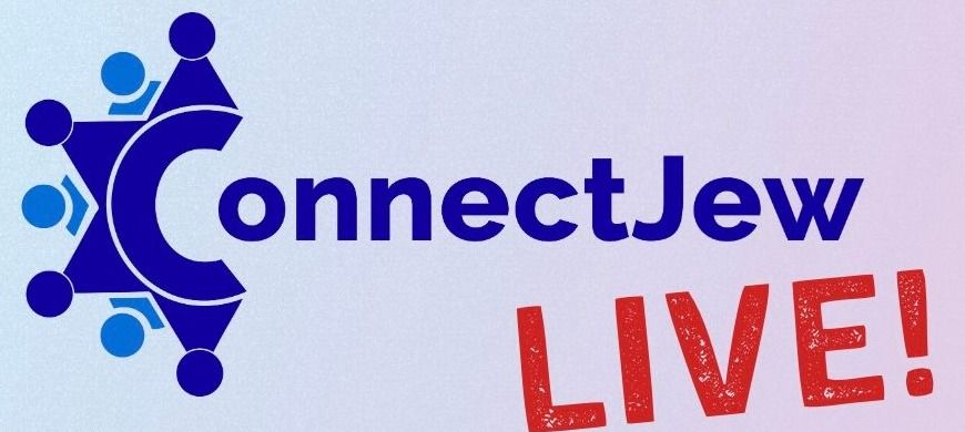 ConnectJew LIVE!